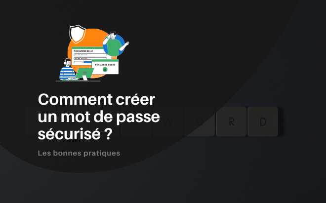 Comment choisir un mot de passe